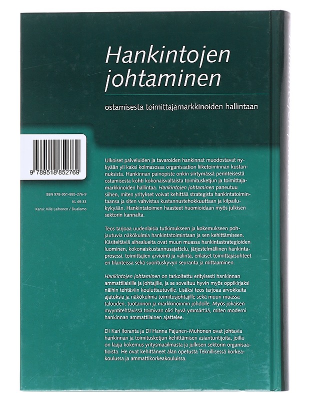 Hankintojen johtaminen : ostamisesta toimittajamarkkinoiden hallintaan - Iloranta, Kari - Tietokirjat - 10105592300 - 1