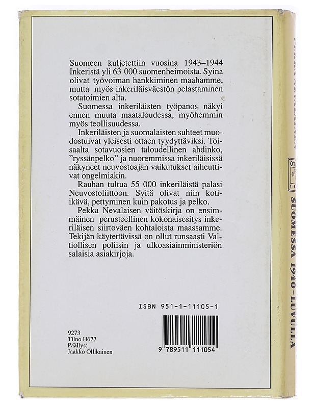 Inkeriläinen siirtoväki Suomessa 1940-luvulla - Nevalainen , Pekka  - Tietokirjat - 10105592306 - 1