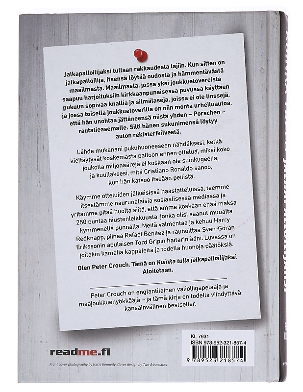 Kuinka tulla jalkapalloilijaksi / Valioliigan uskomaton maailma - Crouch, Peter - Tietokirjat ja oppaat - 10105592309 - 1