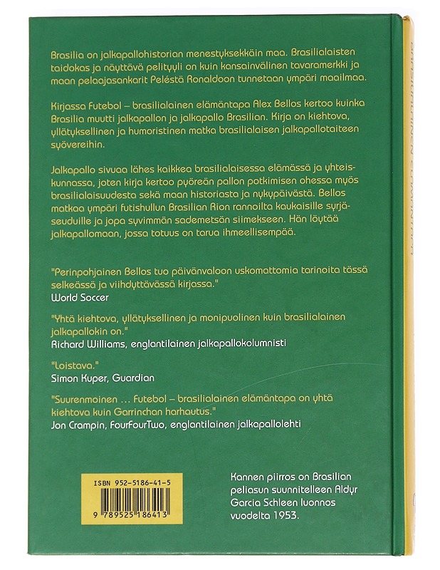 Futebol : brasilialainen elämäntapa - Alex Bellos - Tietokirjat - 10105592313 - 1