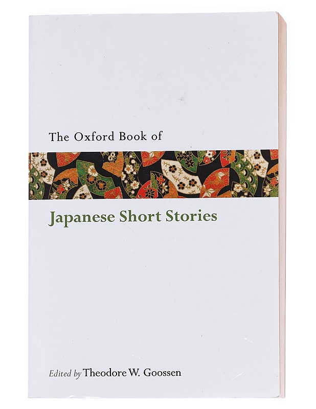 The Oxford book of Japanese short stories - Mori, ?gai - Romaanit ja novellit - 10105592324 - 0