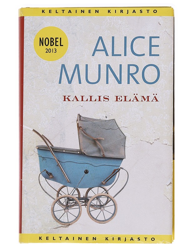 Kallis elämä / kertomuksia - Munro, Alice - Romaanit ja novellit - 10105592334 - 0