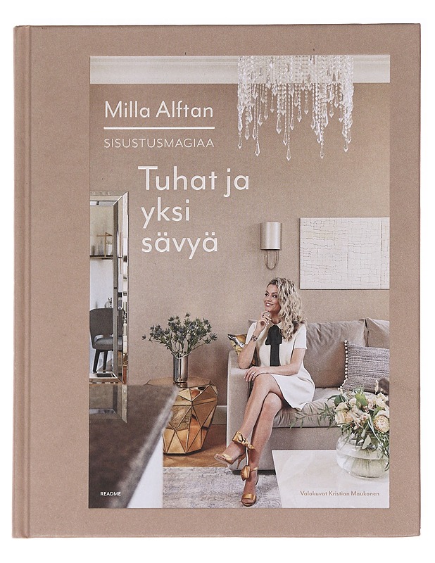 Tuhat ja yksi sävyä / sisustusmagiaa - Alftan, Milla - Tietokirjat ja oppaat - 10105592336 - 0
