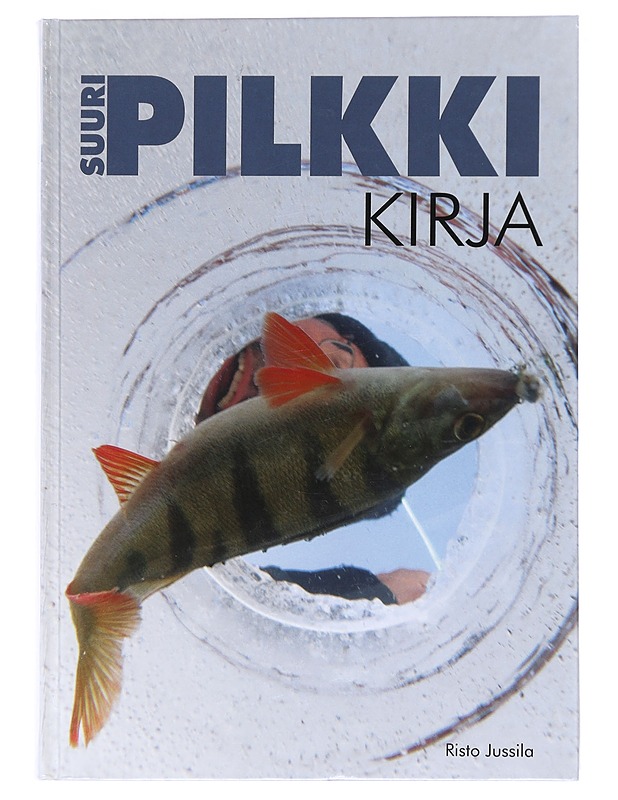 Suuri pilkkikirja - Jussila, Risto - Tietokirjat ja oppaat - 10105592365 - 0