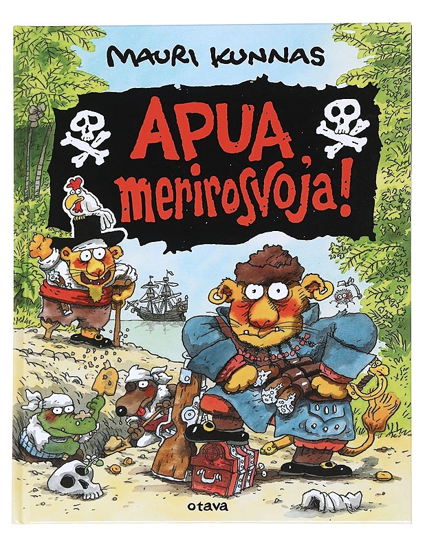 Apua, merirosvoja! - Kunnas , Mauri - Lastenkirjat - 10105592411 - 0