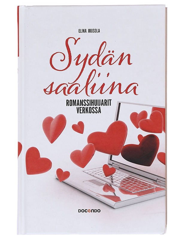 Sydän saaliina : romanssihuijarit verkossa - Juusola, Elina - Elämäkerrat ja muistelmat - 10105592476 - 0