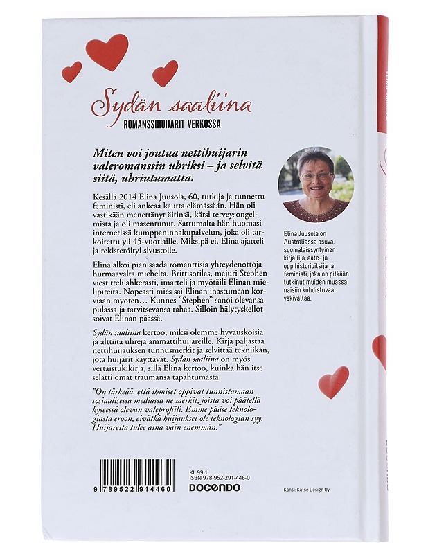 Sydän saaliina : romanssihuijarit verkossa - Juusola, Elina - Elämäkerrat ja muistelmat - 10105592476 - 1