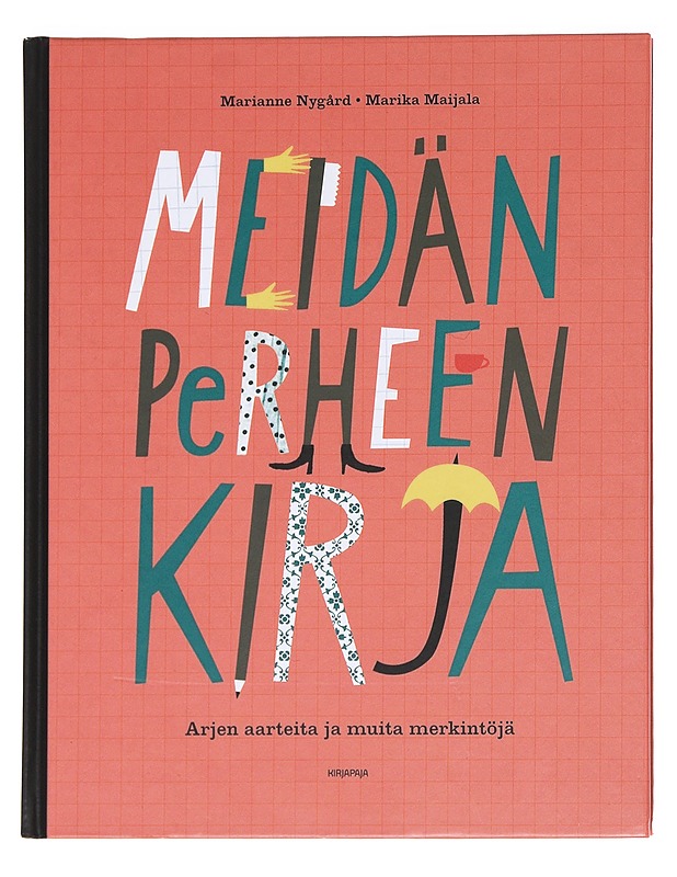 Meidän perheen kirja : arjen aarteita ja muita merkintöjä - Tietokirjat ja oppaat - 10105592488 - 0