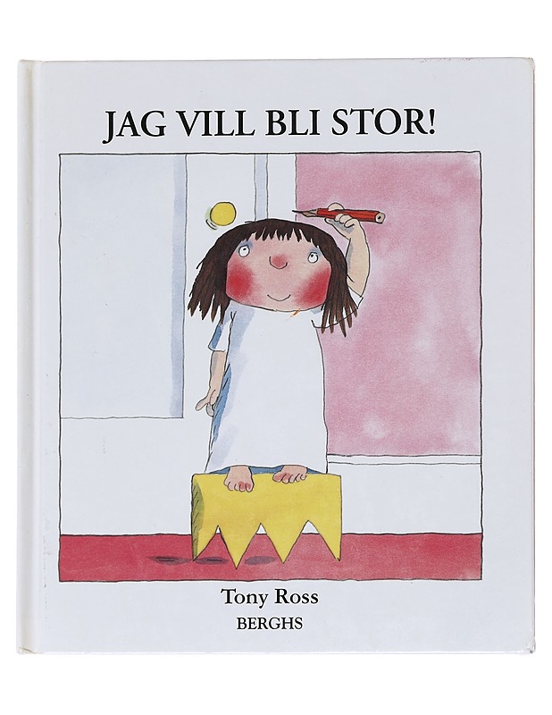Jag vill bli stor - Ross, Tony - Lastenkirjat - 10105592515 - 0