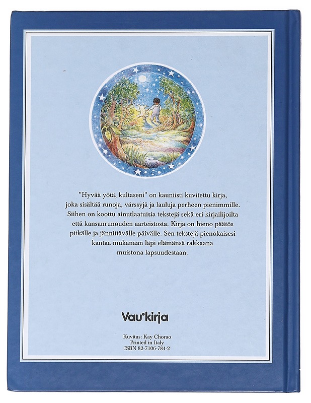 Hyvää yötä, kultaseni - kuvitus: Kay Chorao ; [suomentanut ja toimittanut Taija Mård] - Lastenkirjat - 10105592549 - 1
