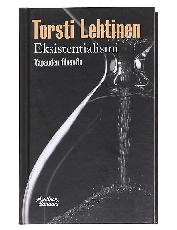 Eksistentialismi / vapauden filosofia - Torsti Lehtinen - Tietokirjat ja oppaat - 10105592556 - 0