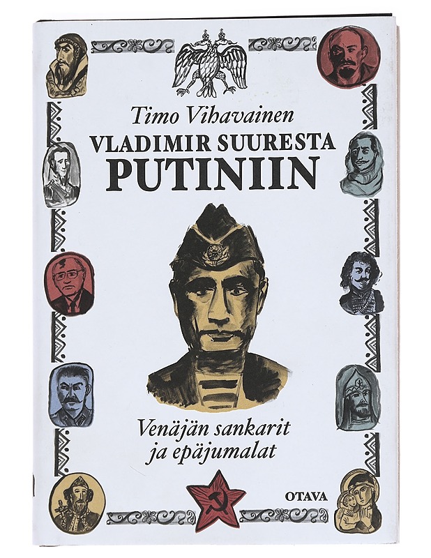 Vladimir Suuresta Putinii - Timo Vihavainen - Elämäkerrat ja muistelmat - 10105592561 - 0