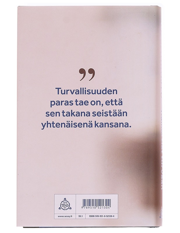 Kaikki tiet turvaan / sinnikkään Suomen suunta - Sauli Niinistö - Elämäkerrat ja muistelmat - 10105592573 - 1