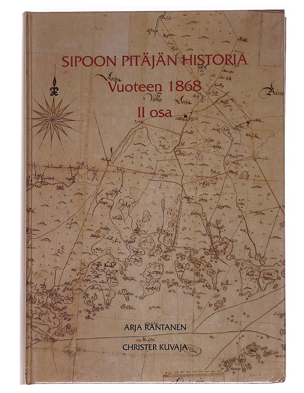 Sipoon pitäjän historia vuoteen 1868 II osa - Arja Rantanen - Historiakirjat - 10105592610 - 0