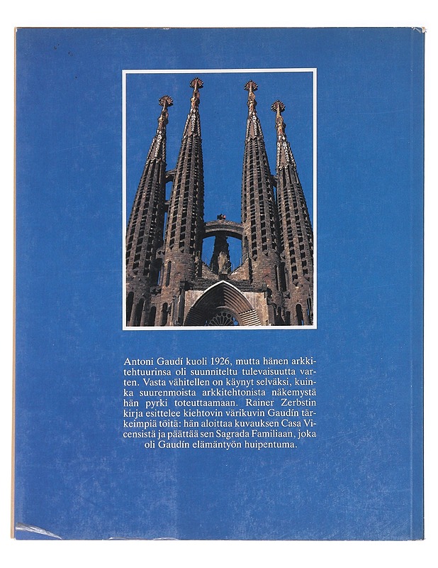 Gaudí 1852-1926 : Antoni Gaudí i Cornet - Rainer Zerbst - Taide- ja kulttuurikirjat - 10105592614 - 1