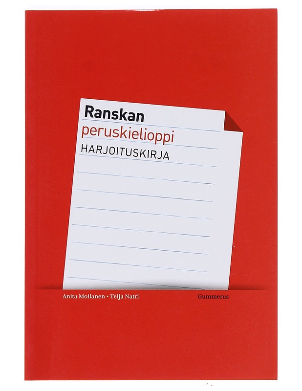 Ranskan peruskielioppi. Harjoituskirja - Moilanen, Anita - Tietokirjat ja oppaat - 10105592624 - 0