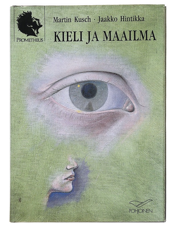 KIELI JA MAAILMA - Kusch, Martin - Tietokirjat ja oppaat - 10105592662 - 0