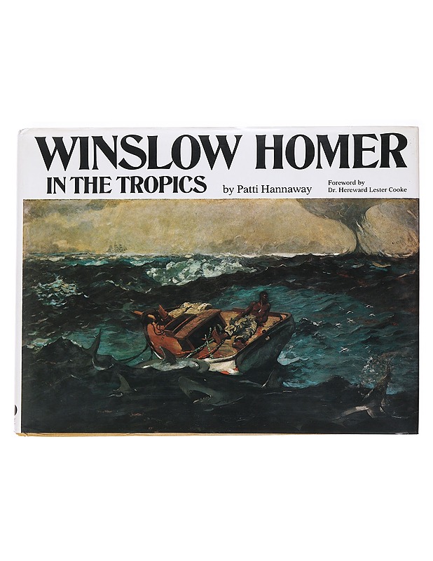 Winslow Homer in the tropics - Patti Hannaway - Taide- ja kulttuurikirjat - 10105592790 - 0