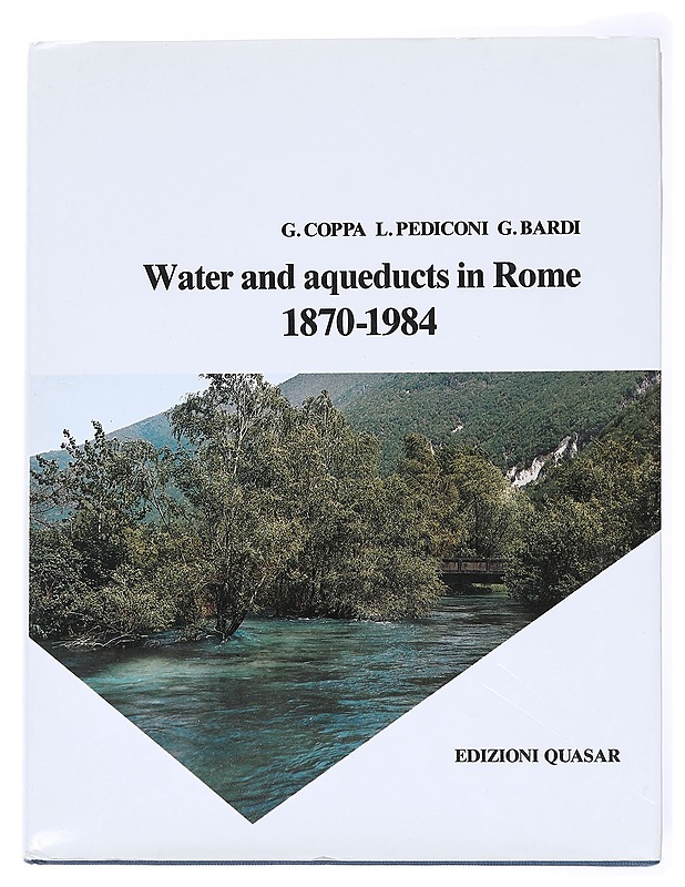 Water and aqueducts in Rome 1879-1984 - Historiakirjat - 10105592871 - 0
