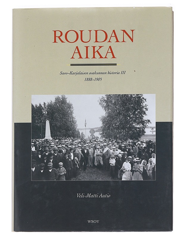 Roudan aika - Autio, Veli-Matti - Historiakirjat - 10105592961 - 0