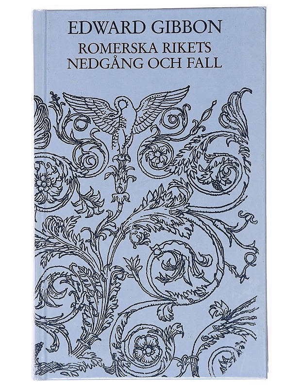 Romerska rikets nedgång och fall : i D. M. Lows förkortade version. Band 1 - Gibbon, Edward - Historiakirjat - 10105592997 - 0