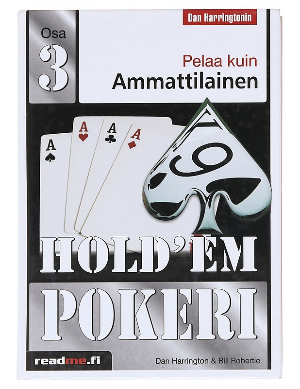 Hold'em pokeri / pelaa kuin ammattilainen Osa 3 - Harrington, Dan - Kirja lahjaksi - 10105593079 - 0