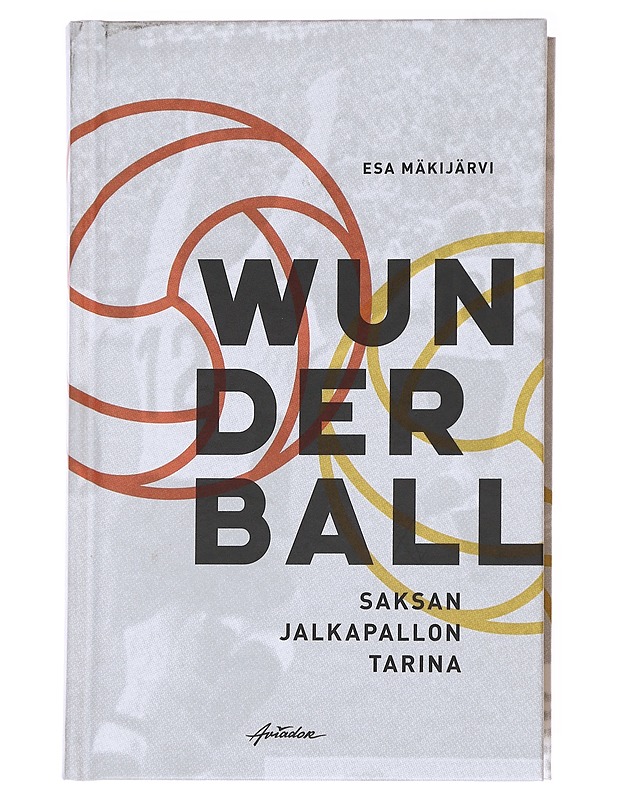 Wunderball / Saksan jalkapallon tarina - Esa Mäkijärvi - Harrastekirjat - 10105593092 - 0