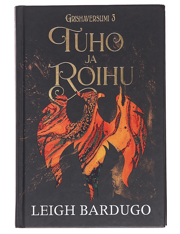 Tuho ja roihu - Bardugo, Leigh - Fantasia- ja scifi - 10105593099 - 0