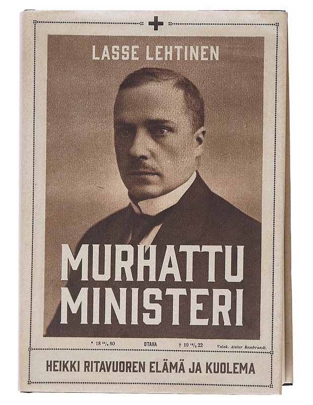 Murhattu ministeri / Heikki Ritavuoren elämä ja kuolema - Lasse Lehtinen - Elämäkerrat ja muistelmat - 10105593147 - 0