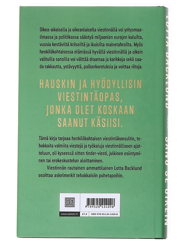 Sano se oikein : kuinka kirjoittaa maailman paras eroviesti ja muita viestintäkikkoja elämäsi helpottamiseksi - Lotta Backlund - Tietokirjat ja oppaat - 10105593194 - 1