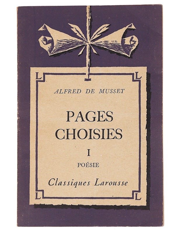 Pages choisies I : Poésie - Alfred de Musset - Runot ja näytelmät - 10105593263 - 0
