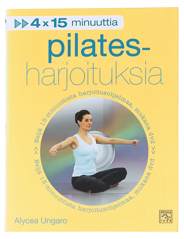 Pilatesharjoituksia - Ungaro, Alycea - Tietokirjat ja oppaat - 10105593281 - 0