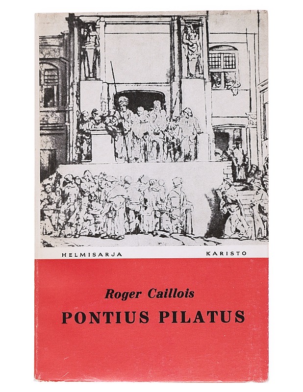 Pontius Pilatus - Roger Caillois - Romaanit ja novellit - 10105593301 - 0