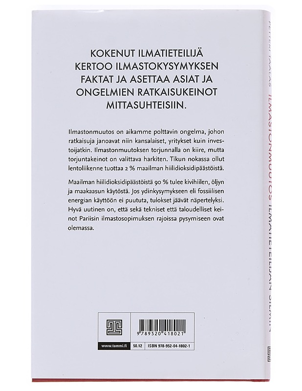 Ilmastonmuutos ilmatieteilijän silmin - Taalas, Petteri  - Tietokirjat ja oppaat - 10105593331 - 1