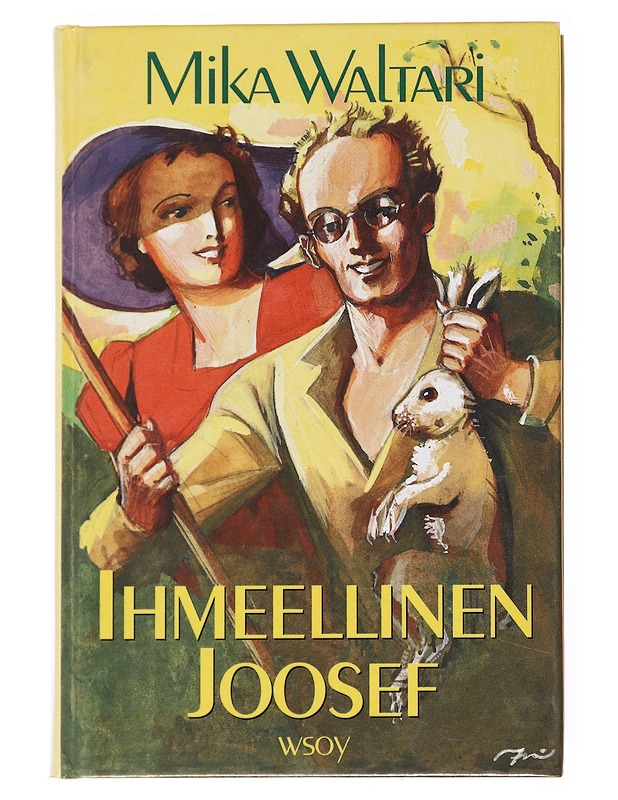 Ihmeellinen Joosef, eli, Elämä on seikkailua / vakava ajanvieteromaani - Mika Waltari - Romaanit ja novellit - 10105593374 - 0