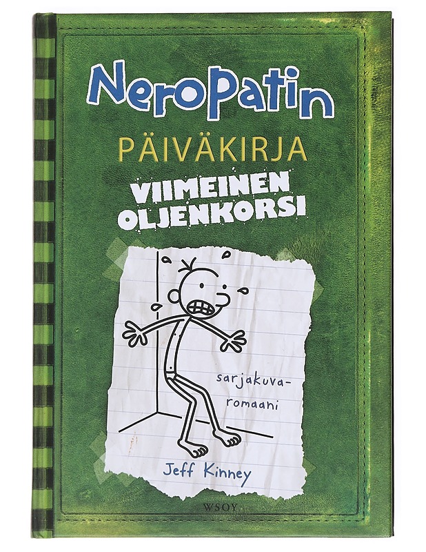 Neropatin päiväkirja / 3 Viimeinen oljenkorsi : Greg Heffleyn julkaisu - Kinney, Jeff - Lastenkirjat - 10105593379 - 0