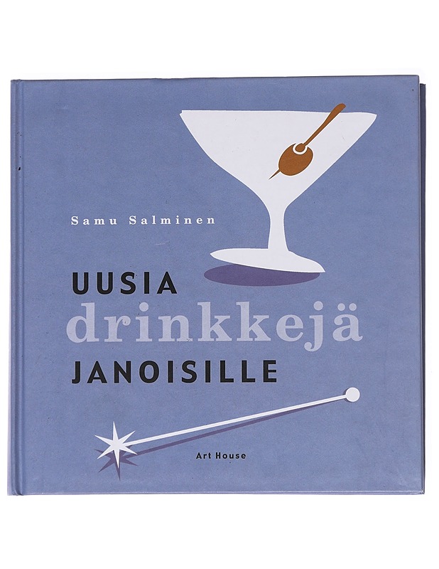 Uusia drinkkejä janoisille - Samu Salminen - Tietokirjat ja oppaat - 10105593388 - 0