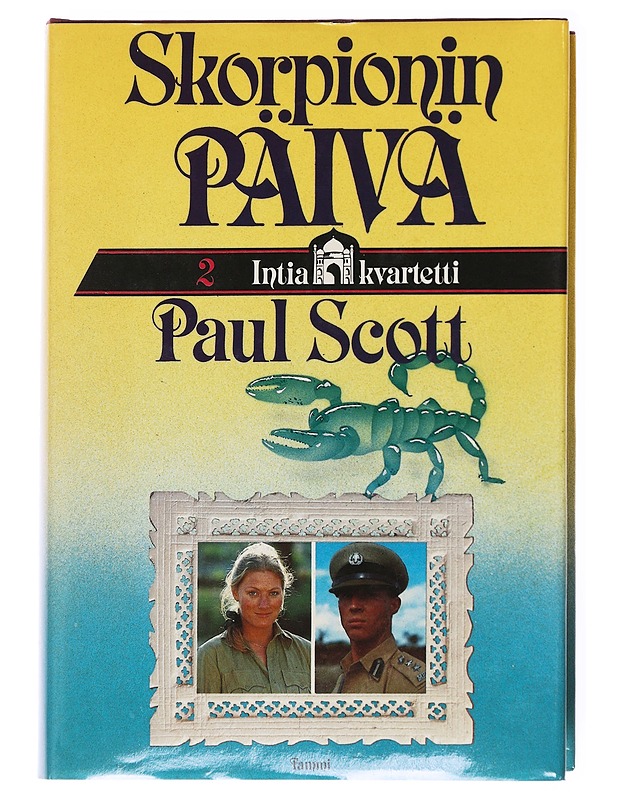 Skorpionin päivä : Intia-kvartetti 2 - Paul Scott - Romaanit ja novellit - 10105593436 - 0