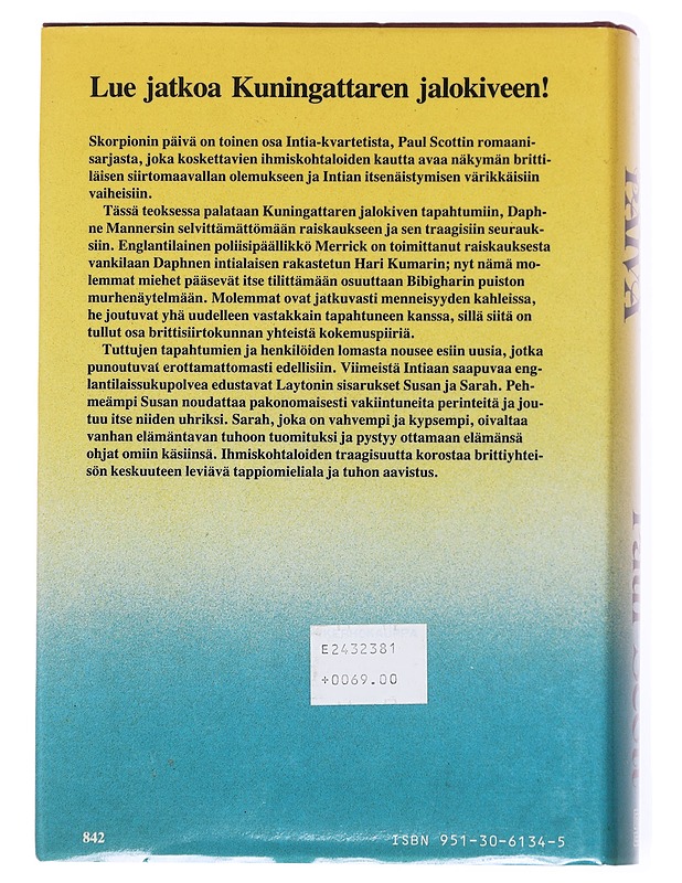 Skorpionin päivä : Intia-kvartetti 2 - Paul Scott - Romaanit ja novellit - 10105593436 - 1