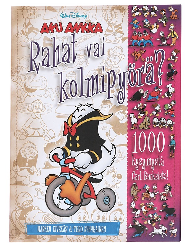 Rahat vai kolmipyörä / 1000 kysymystä Carl Barksista - Kivekäs, Markku - Sarjakuvat - 10105593446 - 0