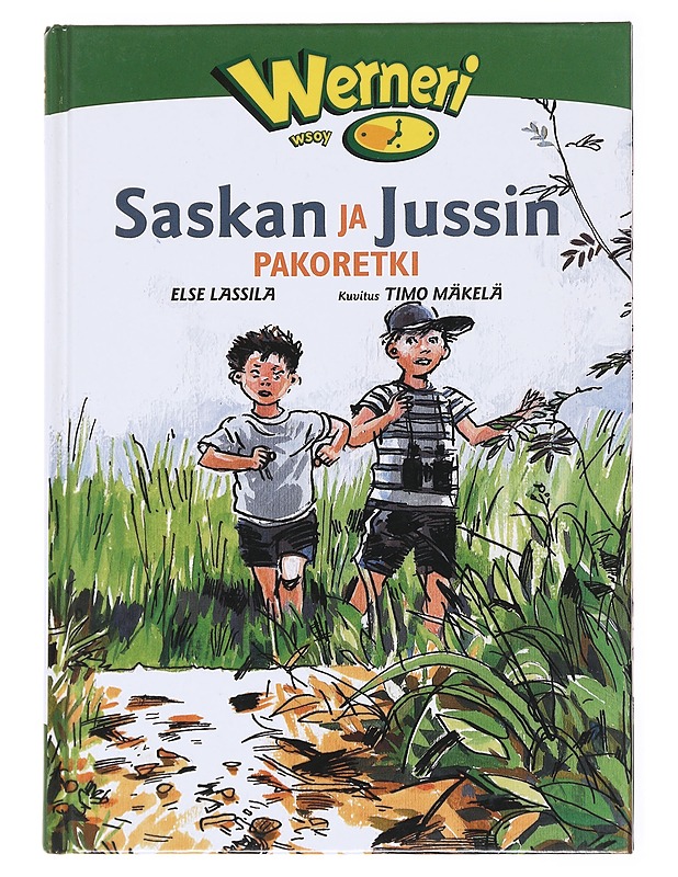 Saskan ja Jussin pakoretki - Lassila, Else - Lastenkirjat - 10105593463 - 0