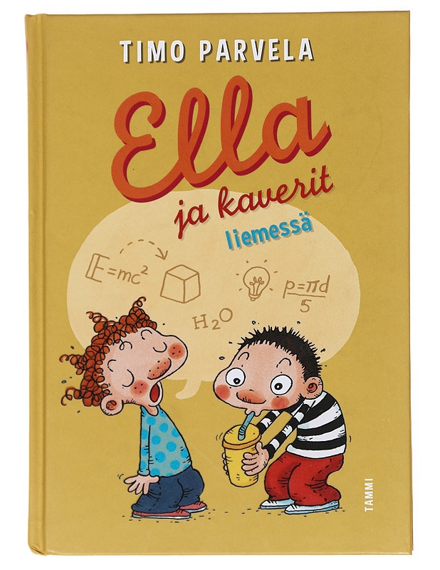 Ella ja kaverit liemessä - Parvela, Timo - Lastenkirjat - 10105593524 - 0