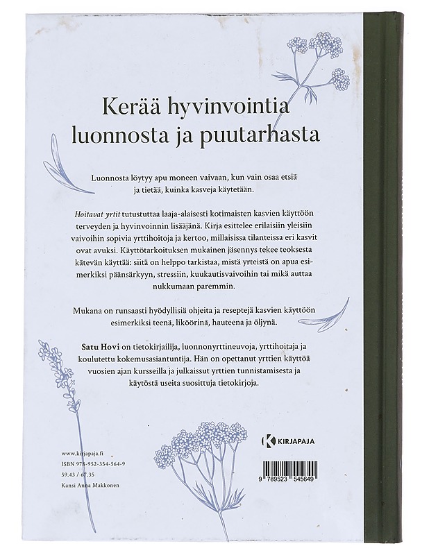 Hoitavat yrtit / löydä luonnonkasvien parantava voima - Hovi, Satu - Tietokirjat ja oppaat - 10105593716 - 1