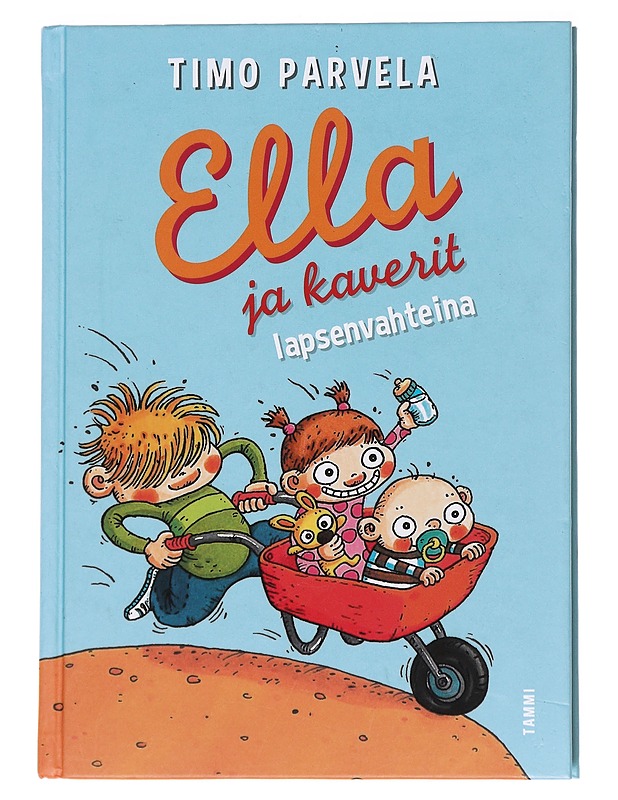 Ella ja kaverit lapsenvahteina - Parvela, Timo - Lastenkirjat - 10105593738 - 0