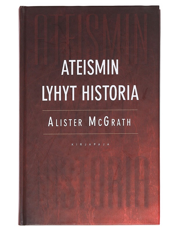 Ateismin lyhyt historia - McGrath - Tietokirjat - 10105593749 - 0