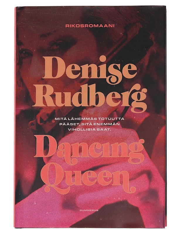 Dancing Queen - Rudberg, Denise - Romaanit ja novellit - 10105593796 - 0