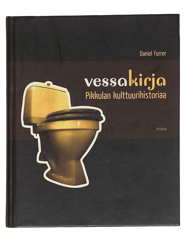 Vessakirja : pikkulan kulttuurihistoriaa - Furrer, Daniel - Tietokirjat ja oppaat - 10105593802 - 0