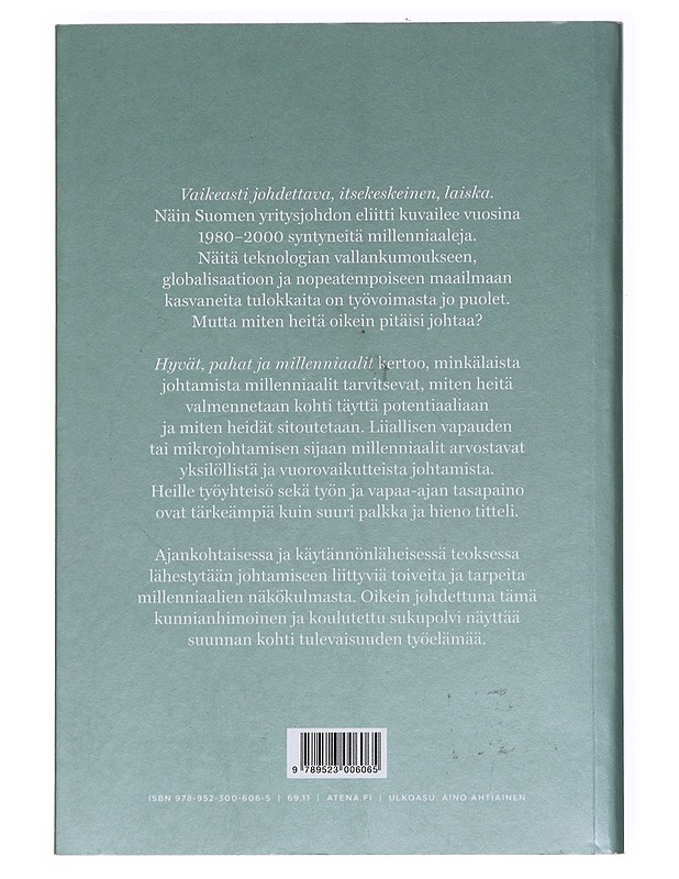 Hyvät, pahat ja millenniaalit : miten meitä tulisi johtaa - Mellanen, Atte - Tietokirjat ja oppaat - 10105593826 - 1