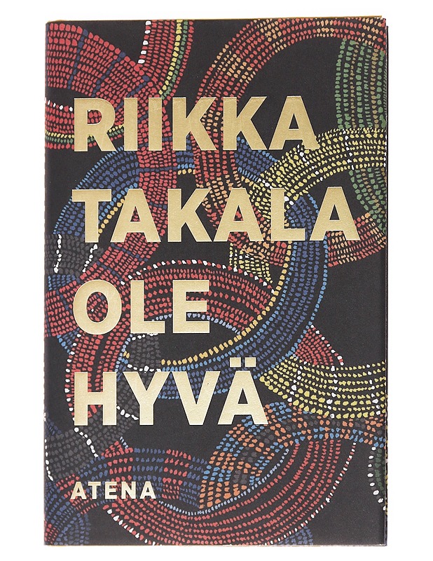 Ole hyvä - Riikka Takala - Romaanit ja novellit - 10105593903 - 0