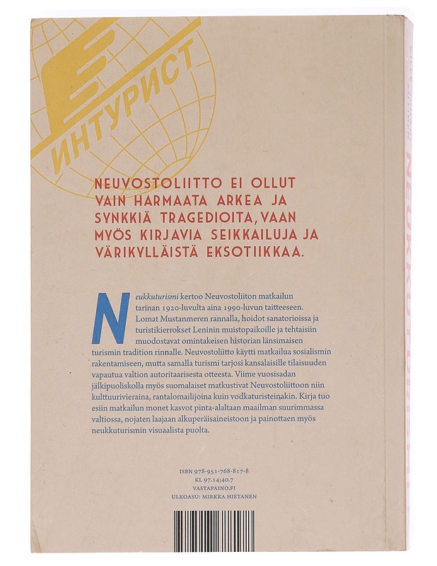 Neukkuturismi : Neuvostoliiton matkailun historia - Ville-Juhani Sutinen - Historiakirjat - 10105593900 - 1